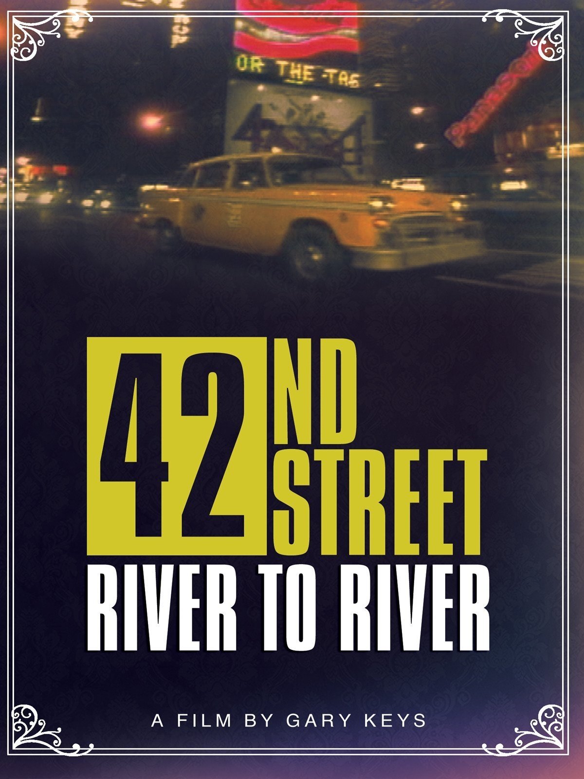 Постер 42nd Street: River to River